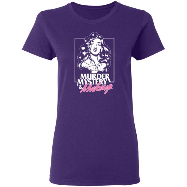 Murder Mystery And Makeup T Shirt Murder Mystery And Makeup T Shirt