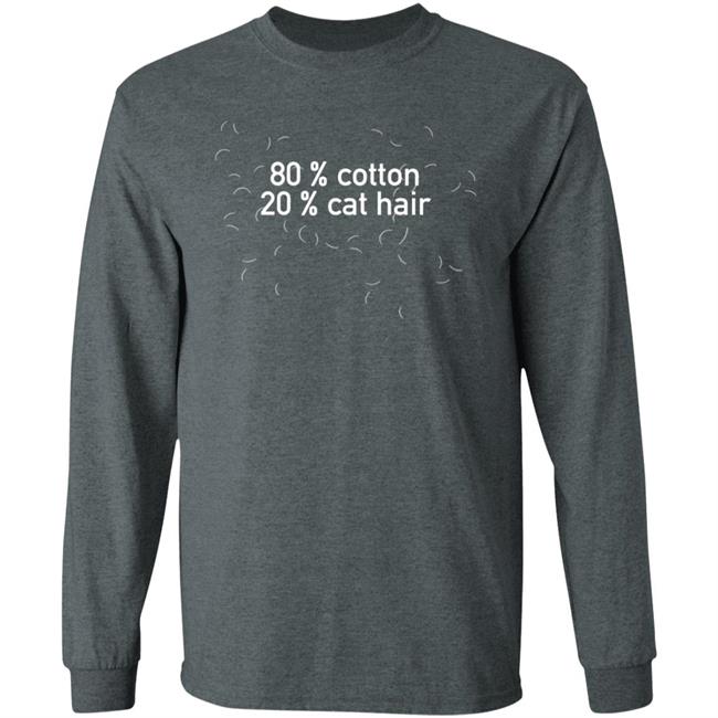 80 Cotton 20 Cat Hair T Shirt 80 Cotton 20 Cat Hair T Shirt