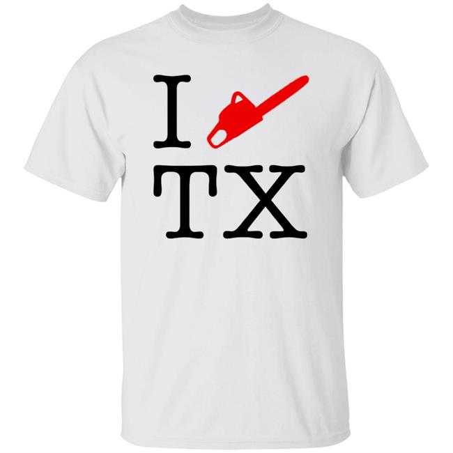 I Chainsaw Texas T Shirt Writter Entertaiment