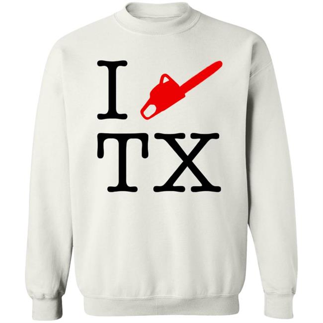 I Chainsaw Texas T Shirt Writter Entertaiment I Chainsaw Texas T Shirt Writter Entertaiment