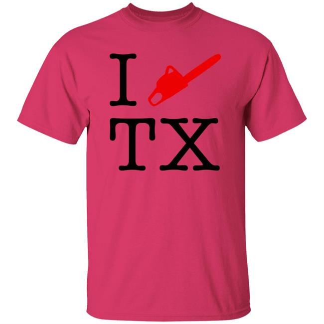 I Chainsaw Texas T Shirt Writter Entertaiment I Chainsaw Texas T Shirt Writter Entertaiment