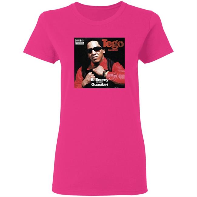 Tego Calderon ?El Enemy De Los Guasibiri T Shirt Tego Calderon ?El Enemy De Los Guasibiri T Shirt