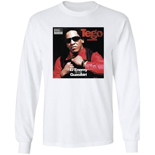 Tego Calderon ?El Enemy De Los Guasibiri T Shirt Tego Calderon ?El Enemy De Los Guasibiri T Shirt