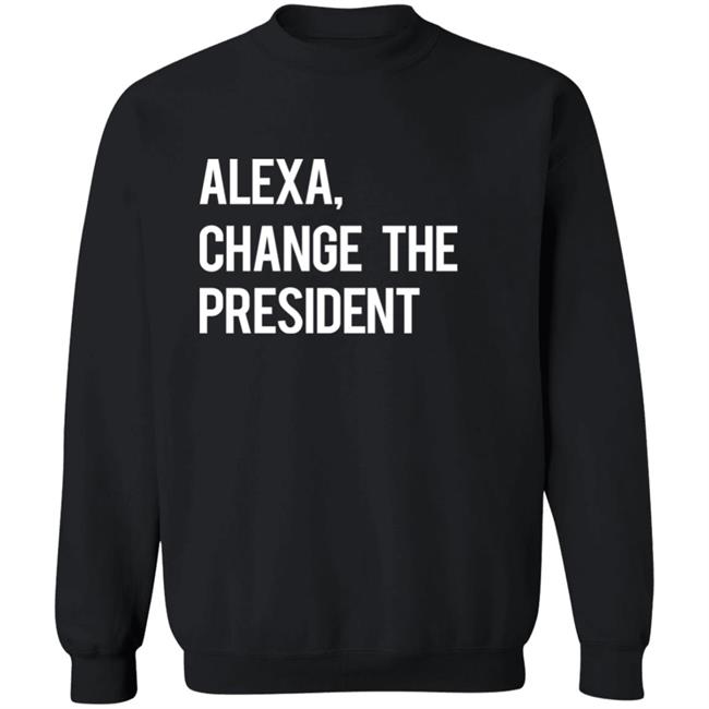 Il Donaldo Trumpo Alexa Change The President Shirt Il Donaldo Trumpo Alexa Change The President Shirt