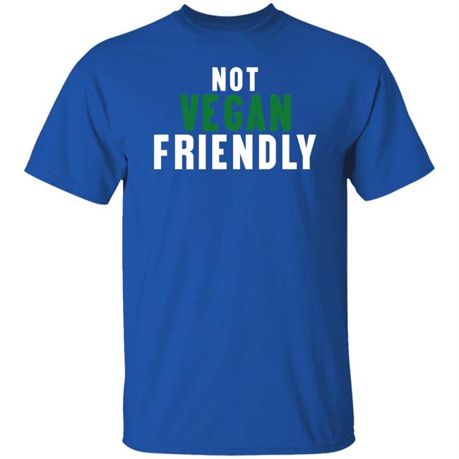 Kira Not Vegan Friendly T Shirt Kira Not Vegan Friendly T Shirt