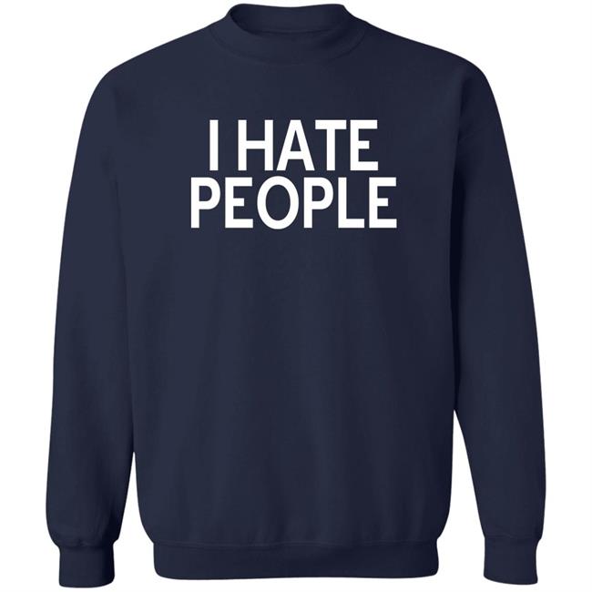 FeistylilK I Hate People Shirt FeistylilK I Hate People Shirt