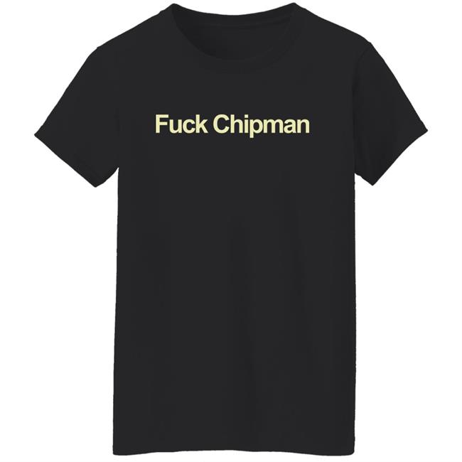 Evan Principle Fuck Chipman Shirt Evan Principle Fuck Chipman Shirt