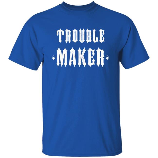 The Drive Clothing Merch Trouble Maker Hoodie The Drive Clothing Merch Trouble Maker Hoodie