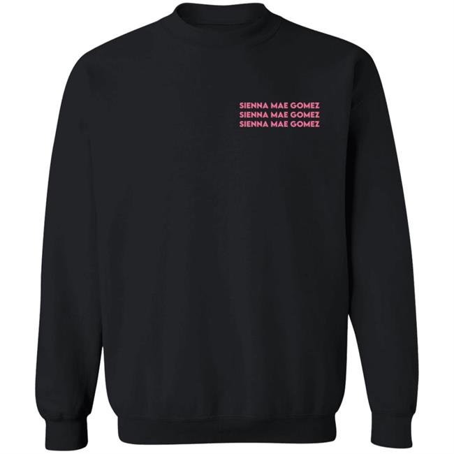 Siennas Merch Sienna Mae Gomez Sweatshirt