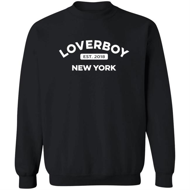 Loverboy Merch Est 2018 New York Sweatshirt
