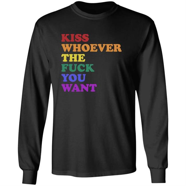 Wicked Naughty Apparel Kiss Whoever The Fuck You Want Shirt Wicked Naughty Apparel Kiss Whoever The Fuck You Want Shirt
