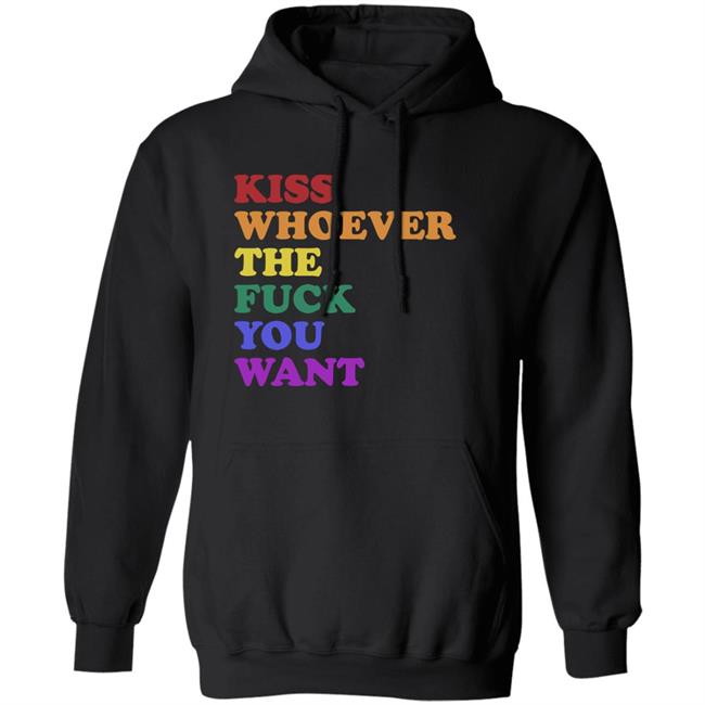 Wicked Naughty Apparel Kiss Whoever The Fuck You Want Shirt Wicked Naughty Apparel Kiss Whoever The Fuck You Want Shirt