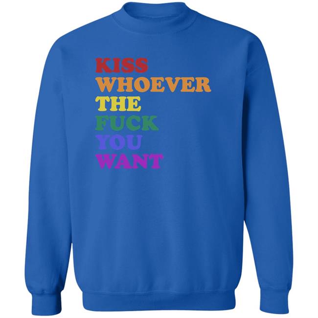Wicked Naughty Apparel Kiss Whoever The Fuck You Want Shirt Wicked Naughty Apparel Kiss Whoever The Fuck You Want Shirt