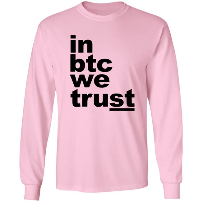 Bitcoin Merch In Btc We Trust Shirt Bitcoin Merch In Btc We Trust Shirt