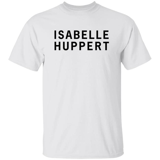 Girlsontops Isabelle Huppert T Shirt