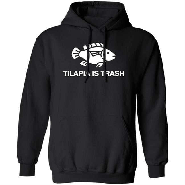 Soulphoodie Merch Tilapia Is Trash Tee Shirt Soulphoodie Merch Tilapia Is Trash Tee Shirt