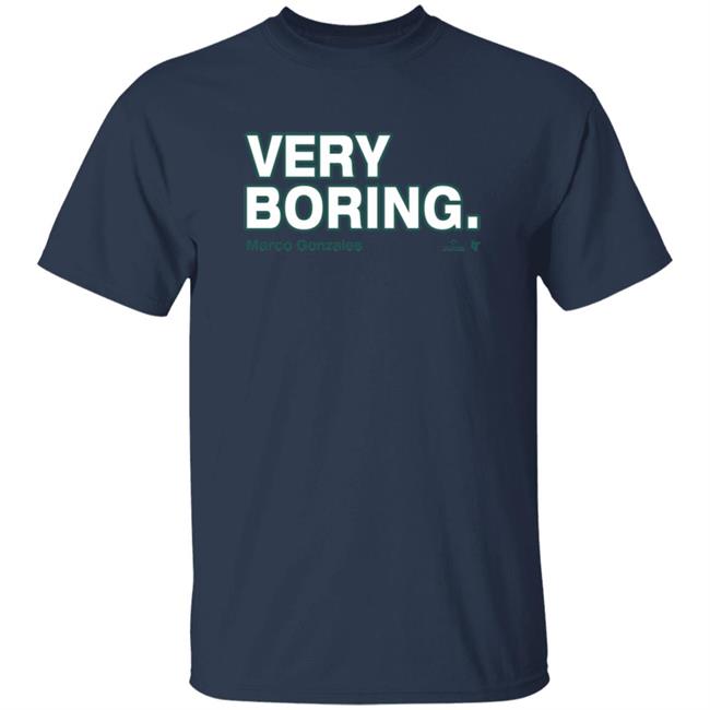 Marco Gonzales Very Boring Shirt BreakingT