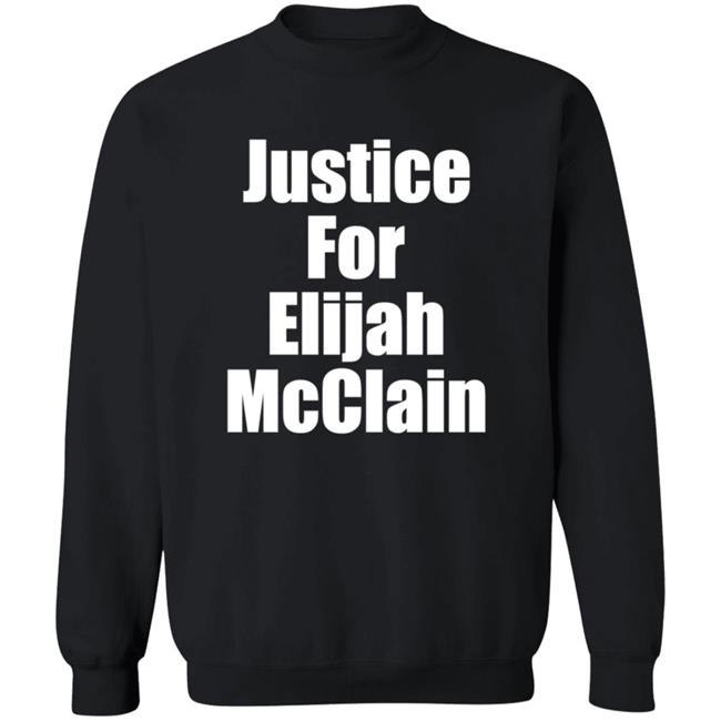 Justice For Elijah McClain Shirt Justice For Elijah McClain Shirt