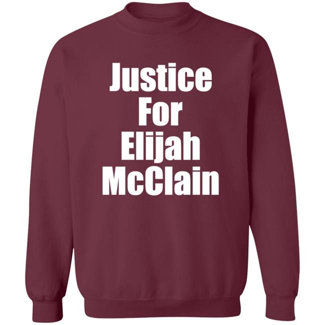 Justice For Elijah McClain Shirt Justice For Elijah McClain Shirt