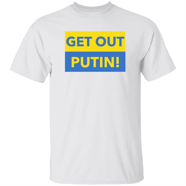 Get Out Putin Shirt
