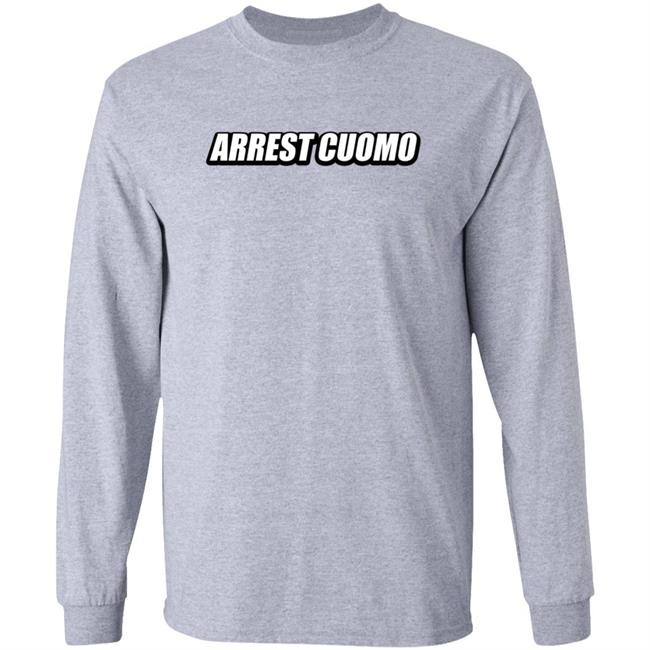 Arrest Cuomo Shirt Arrest Cuomo Shirt