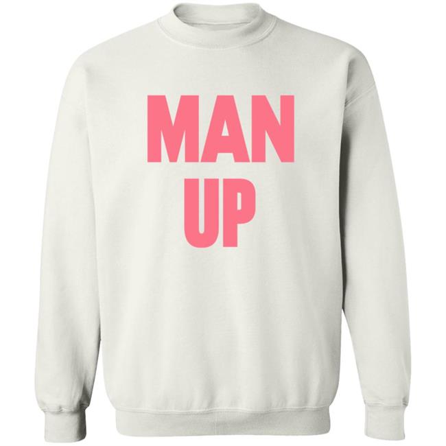 Man Up Hooded Sweatshirt