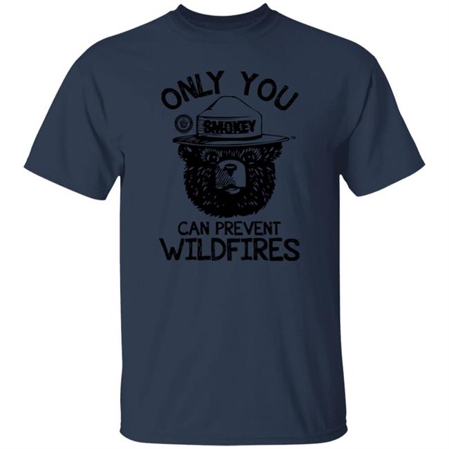 Smokey Bear Only You Can Prevent Wildfires Shirt