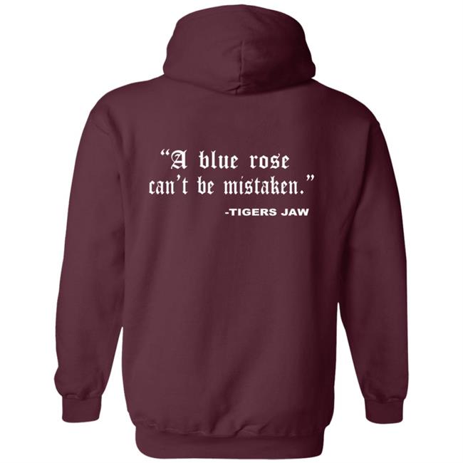 Tigers Jaw Merch Blue Rose Magic Scanton Pa Hoodie Tigers Jaw Merch Blue Rose Magic Scanton Pa Hoodie