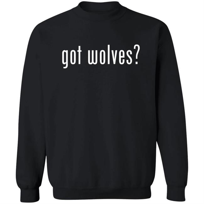 Got Wolves Hoodie Got Wolves Hoodie