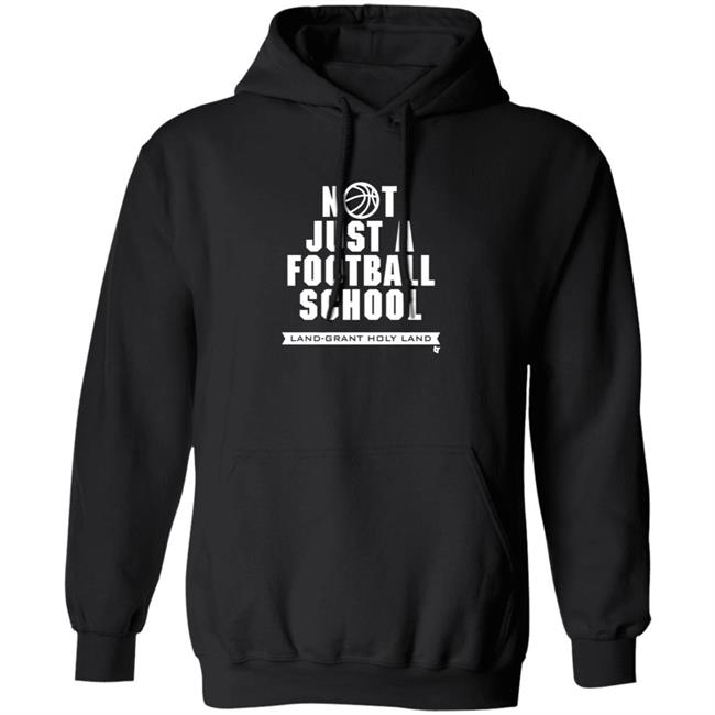 Land Grant Holy Land Breakingt T Shirt Not Just A Football School Land Grant Holy Land Breakingt T Shirt Not Just A Football School