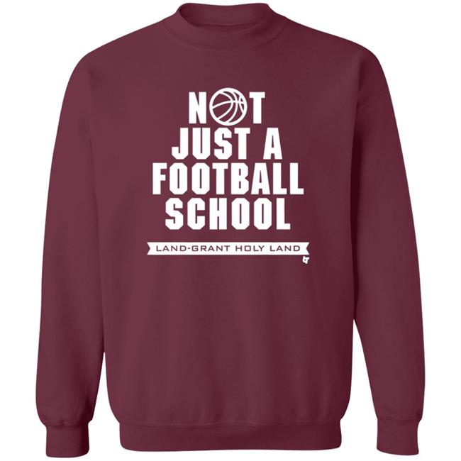 Land Grant Holy Land Breakingt T Shirt Not Just A Football School Land Grant Holy Land Breakingt T Shirt Not Just A Football School