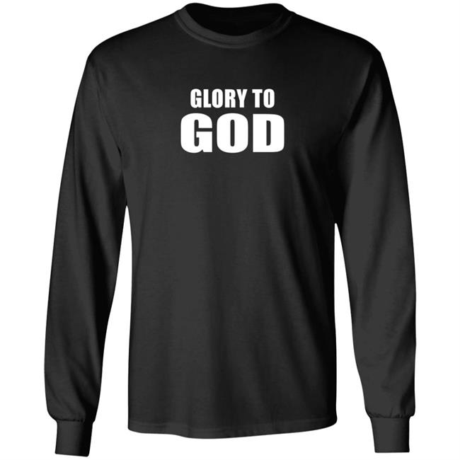 Glory To God Long Sleeve Shirt