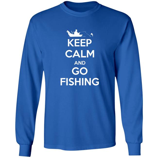Novelty Fisherman Keep Calm And Go Fishing Shirt Novelty Fisherman Keep Calm And Go Fishing Shirt