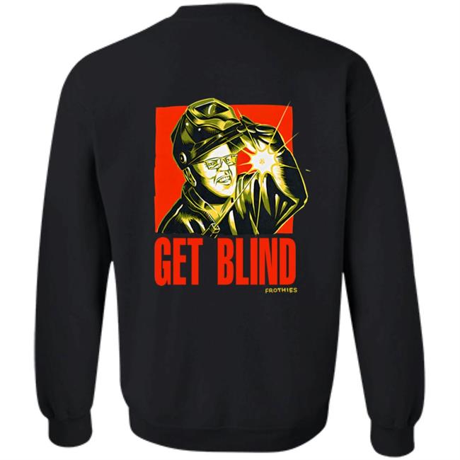 Get Blind Frothies Shirt Frothies Shop Get Blind Frothies Shirt Frothies Shop