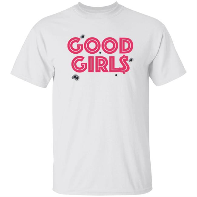 Christina Good Girls Shirt