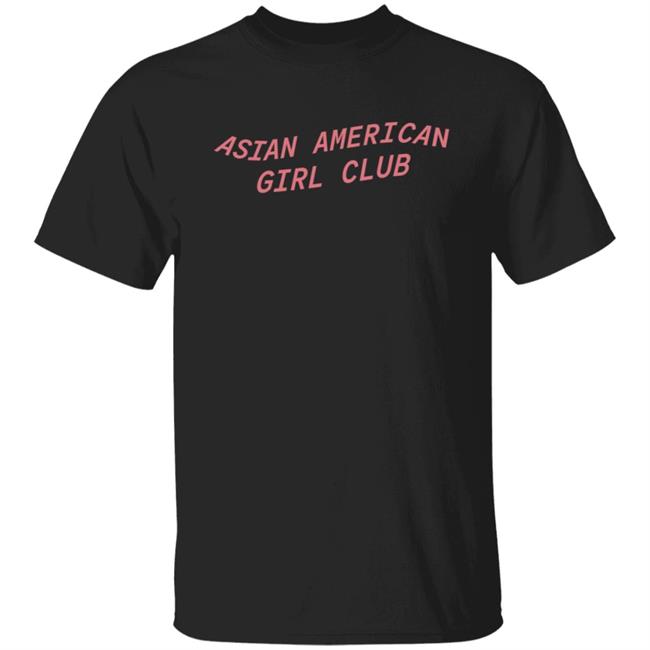 Asian American Girl Club T Shirt Black AsianAmericanGirlClub Merch