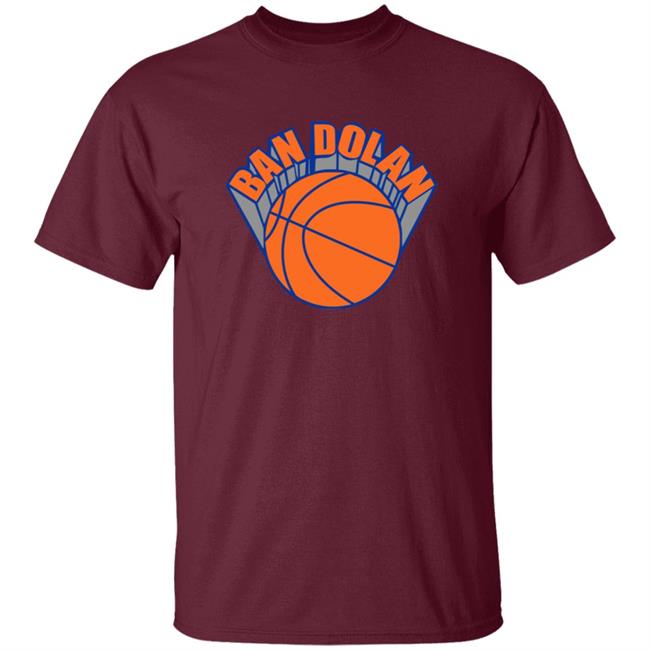 Ban Dolan Shirt James Dolan Ban Dolan Shirt James Dolan