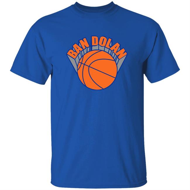 Ban Dolan Shirt James Dolan Ban Dolan Shirt James Dolan