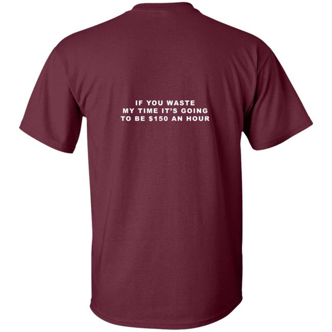 Tixxo Merch Red Cupid Tee Shirt If You Waste My Time It's Going To Be $150 An Hour Tixxo Merch Red Cupid Tee Shirt If You Waste My Time It's Going To Be $150 An Hour