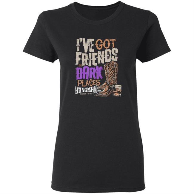 I’ve Got Friends in Dark Places Hangman Adam Page Shirt I’ve Got Friends in Dark Places Hangman Adam Page Shirt