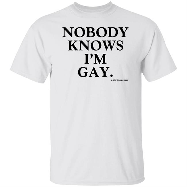 Vintage Nobody Knows I'm Gay Don't Panic 1990 Shirt