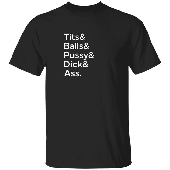 Horny Little Ampersand Shirt Tits Balls Pussy Dick Ass