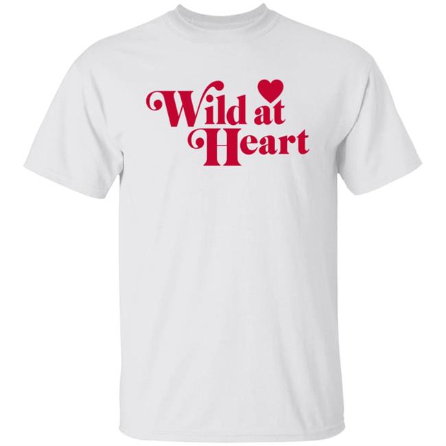 Ldrvillage Merch Wild At Heart Shirt Amelia