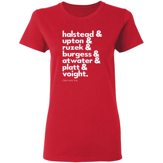 Halstead Upton Ruzek Burgess Atwater Platt Voight Shirt Halstead Upton Ruzek Burgess Atwater Platt Voight Shirt