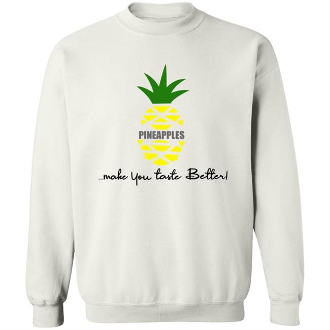 Kwame Feaster Merch Pineapples Shirt Pineapples Make You Taste Better Kwame Feaster Merch Pineapples Shirt Pineapples Make You Taste Better
