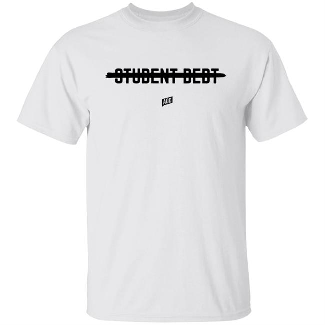AOC Shop Alexandria Ocasio-Cortez Cancel Student Debt Shirt