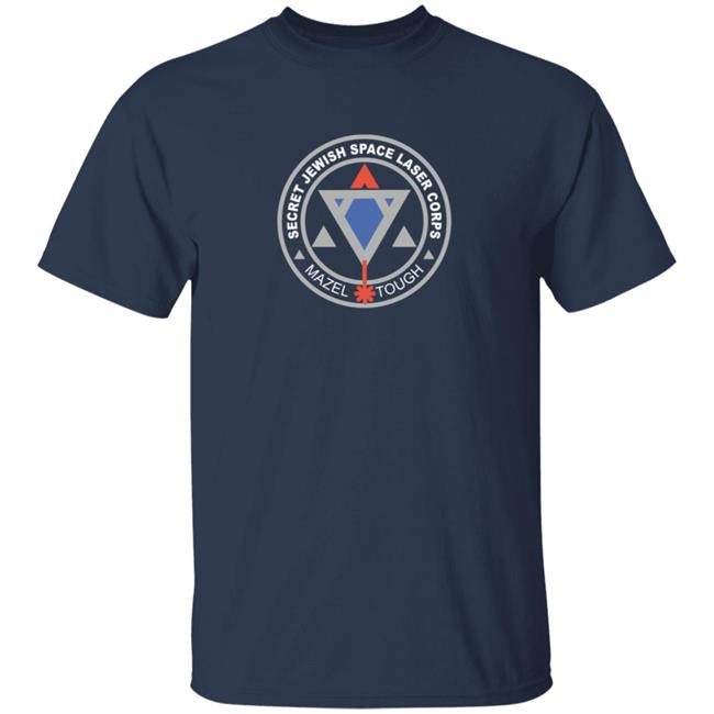 Jewish Space Laser T Shirt Secret Jewish Space Laser Corps T Shirts