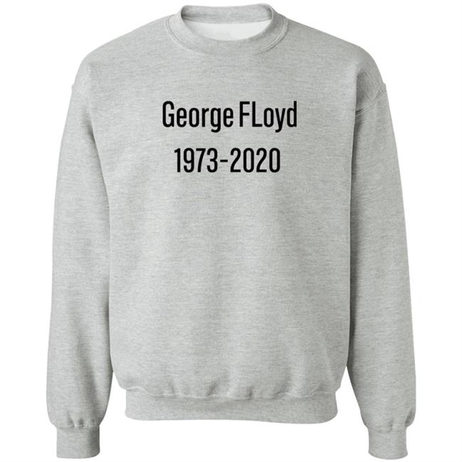 George Floyd 1973-2020 Sweatshirt Stevie Joe Payne