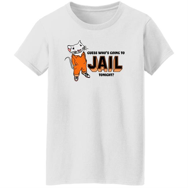 Guess Who's Going To Jail Tonight Shirt Shithead Steve Merch Thispicgoeshard Guess Who's Going To Jail Tonight Shirt Shithead Steve Merch Thispicgoeshard
