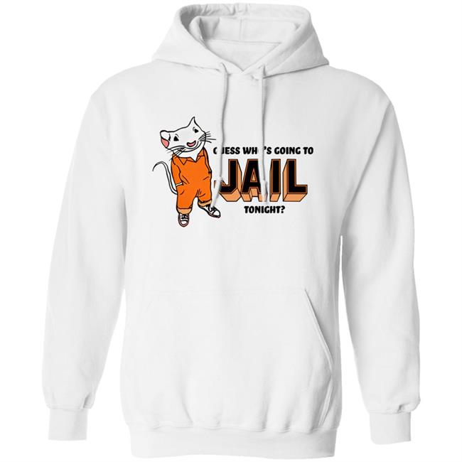Guess Who's Going To Jail Tonight Shirt Shithead Steve Merch Thispicgoeshard Guess Who's Going To Jail Tonight Shirt Shithead Steve Merch Thispicgoeshard